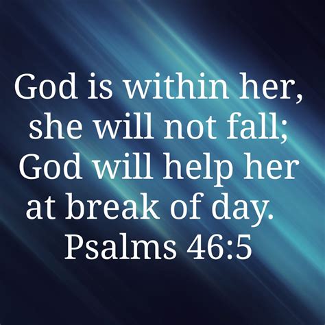 god is within her she will not fall|psalm 46 5 niv version.